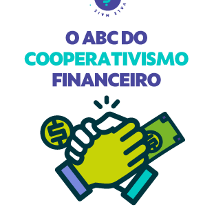 INFOGRÁFICO | O ABC do Cooperativismo Financeiro