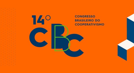 Novidades do 14º Congresso Brasileiro do Cooperativismo